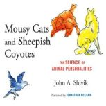 Mousy Cats and Sheepish Coyotes, John A. Shivik