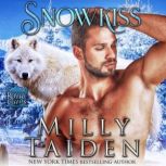 Snowkiss, Milly Taiden