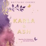 Karla Ash, Brittainy Cherry