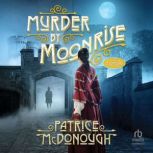 Murder by Moonrise, Patrice McDonough