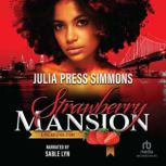 Strawberry Mansion, Julia Press Simmons