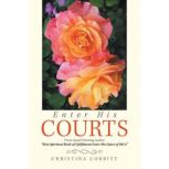 Enter His Courts, Christina Corbitt