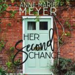 Her Second Chance, AnneMarie Meyer