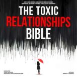 The Toxic Relationships Bible, Robert J. Manson