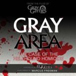 Gray Area, R.L. Akers