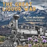 The Great Liquor War, David M. McGowan