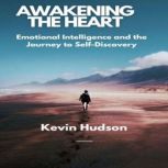 Awakening the Heart, Kevin Hudson