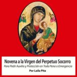 Novena De Virgen Del Perpetuo Socorro..., Laila  Pita