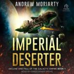 Imperial Deserter, Andrew Moriarty