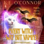 Every Witch Way But Vamped, K.E. OConnor