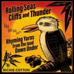 Rolling Seas Cliffs and Thunder Rhymi..., Richie Cotton