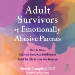 Adult Survivors of Emotionally Abusiv..., PhD Campbell