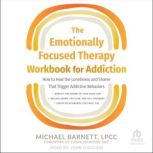 The Emotionally Focused Therapy Workb..., Susan Johnson, EDD