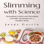 Slimming with Science, JESUS GARCIA