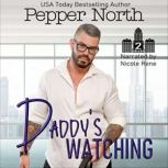 Daddy's watching, Pepper North
