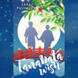 Tanabata Wish A Coming of Age Rom-Com, Sara Fujimura