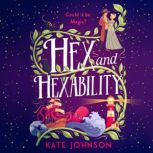 Hex and Hexability, Kate Johnson