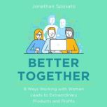 Better Together, Jonathan Sposato