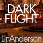 Dark Flight, Lin Anderson