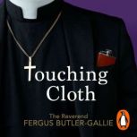Touching Cloth, Fergus ButlerGallie