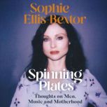 Spinning Plates, Sophie EllisBextor