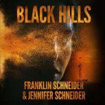 Black Hills, Franklin Schneider