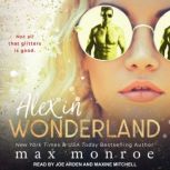 Alex in Wonderland, Max Monroe