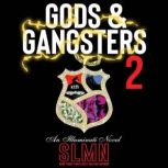 Gods & Gangsters 2 An Illuminati Novel, SLMN