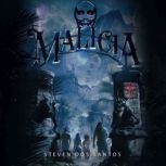 Malicia, Steven Dos Santos