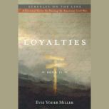 Loyalties, Evie Yoder Miller