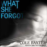 What She Forgot, Cole Baxter