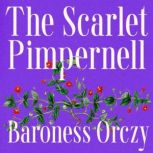 The Scarlet Pimpernel, Baroness Orczy