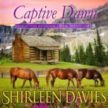 Captive Dawn, Shirleen Davies