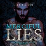 Merciful Lies, C.D. Gorri