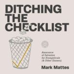 Ditching the Checklist, Mark Mattes