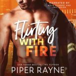 Flirting With Fire, Piper Rayne