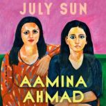 July Sun, Aamina Ahmad