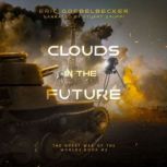 Clouds in the Future, Eric Goebelbecker