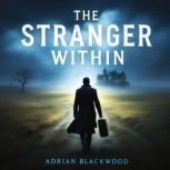 The Stranger Within, Adrian Blackwood