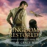 A Kingdom Restored, Deborah Grace White