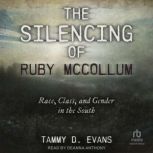 The Silencing of Ruby McCollum, Tammy D. Evans