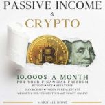 Passive Income  Crypto, Marshall Rowe