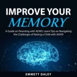 Improve Your Memory, Emmett Daley