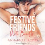 Festive Friends With Benefits, Annabelle Jacobs