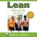 Lean Health, Paul A. Akers