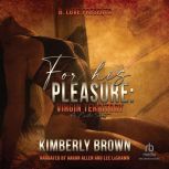 For His Pleasure Virgin Territory, Kimberly Brown