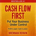 Cash Flow First, Brennan Renvik