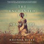The Enchanted Life of Adam Hope, Rhonda Riley