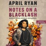 Notes on a Blacklash, April Ryan