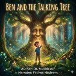 Ben and the Talking Tree, Dr.Muddassir